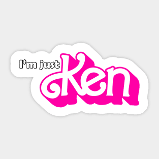 I'm Just KEN! Sticker